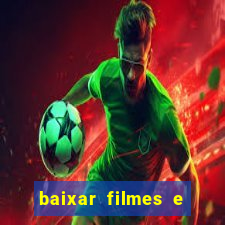 baixar filmes e séries grátis em português mp4